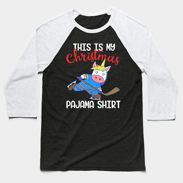 Unicorn This Is My Pajama Shirt Christmas Design Baseball T-Shirt by Xizin Gao